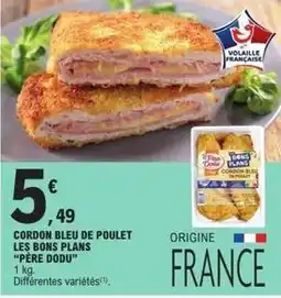 E.Leclerc Express Père dodu - cordon bleu de poulet les bons plans offre