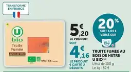 U Express U - truite fumee au bois de hetre bio offre
