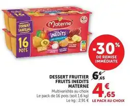 Super U Materne - dessert fruitier fruits inedits offre