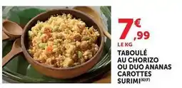 Super U Taboulé au chorizo ou duo ananas carottes surimi offre