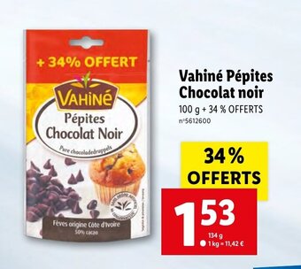 Lidl Vahiné pépites chocolat noir offre