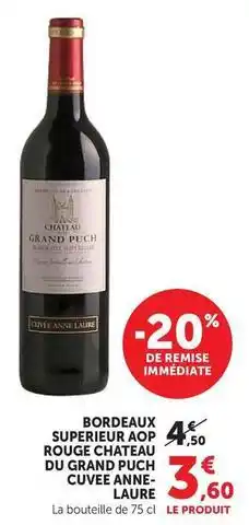 U Express Chateau du grand puch - bordeaux superieur aop rouge cuvee anne-laure offre