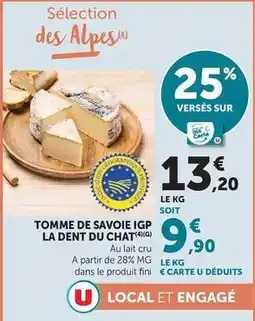 Super U La dent du chat - tomme de savoie igp offre