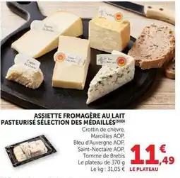 U Express Assiette fromagère au lait pasteurisé sélection des médaillés offre