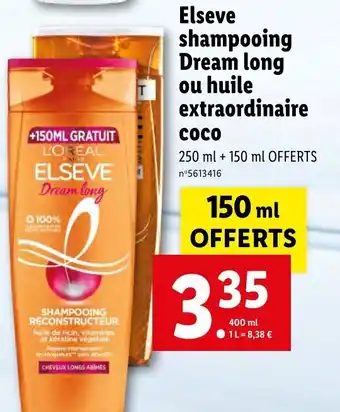 Lidl Elseve shampooing dream long ou huile offre