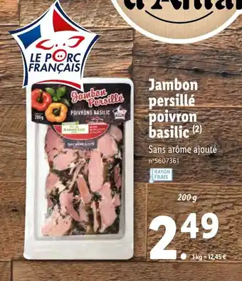 Lidl Jambon persillé poivron basilic offre