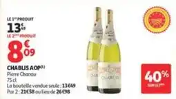 Auchan Supermarché Pierre Chanau CHABLIS AOP offre