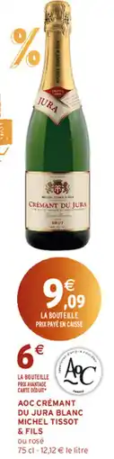 Intermarché Contact Michel tissot & fils aoc crémant du jura offre