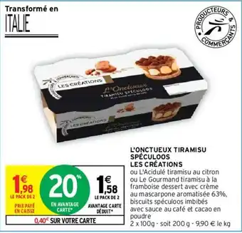Intermarché l'Onctueux tiramisu Spéculoos Les Créations offre