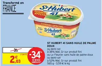 Intermarché St Hubert 41 Sans Huile de Palme Doux offre