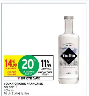 Intermarché Vodka Origine Française offre