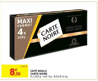 Intermarché Café Moulu Carte Noire offre