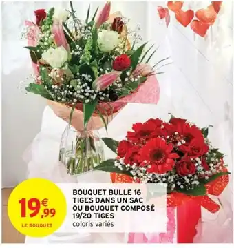 Intermarché Bouquet Bulle 16 offre