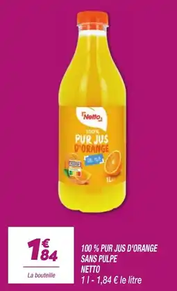 Netto Netto Pur jus d'orange offre