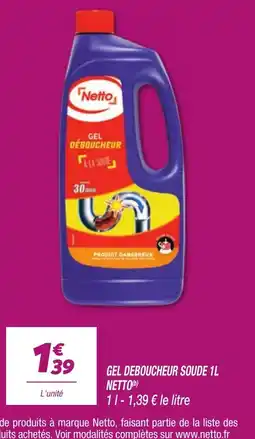 Netto Netto Gel Déboucheur Soude offre