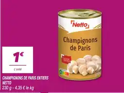 Netto Netto Champignons de Paris offre