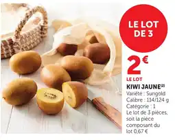 Maximarché KIWI JAUNE offre