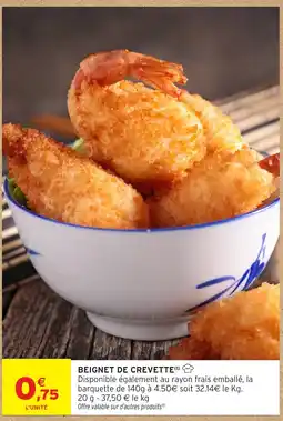 Intermarché BEIGNET DE CREVETTE offre