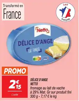 Netto Netto Délice d'Ange offre