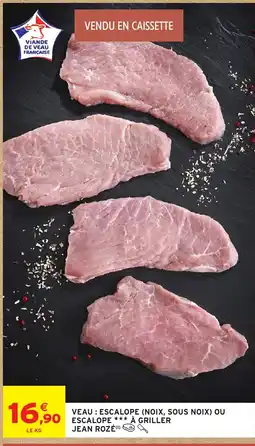 Intermarché JEAN ROZÉ Escalope offre