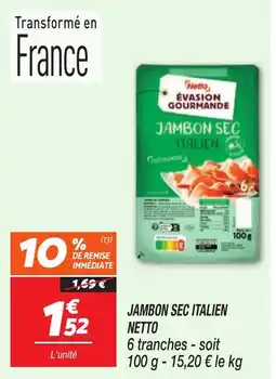 Netto Netto Jambon sec italien offre