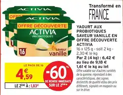 Intermarché ACTIVIA YAOURT AUX PROBIOTIQUES offre