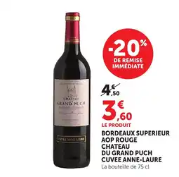 Maximarché Chateau Du Grand Puch Cuvée Anne-Laure offre