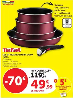 Maximarché Tefal SET 5P INGENIO SIMPLY COOK offre