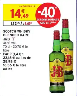 Intermarché J&B SCOTCH WHISKY BLENDED RARE offre