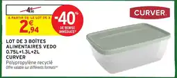 Intermarché CURVER BOÎTES ALIMENTAIRES VEDO offre