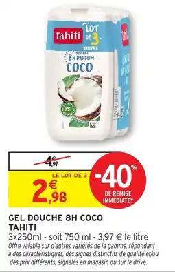 Intermarché Tahiti Gel douche 8h coco offre