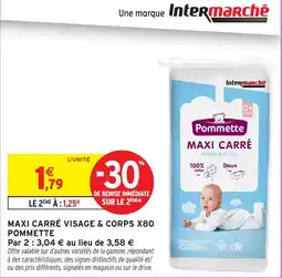 Intermarché Pommette MAXI CARRÉ VISAGE & CORPS offre