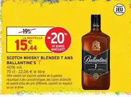 Intermarché Ballantine's Scotch Whisky Blended 7 Ans offre
