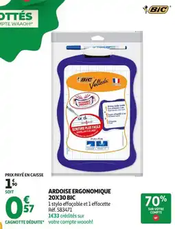 Auchan Supermarché Bic ardoise ergonomique offre