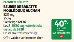Auchan Supermarché BEURRE DE BARATTE MOULÉ DOUX AUCHAN offre