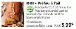 Thiriet Préfou à l'ail offre