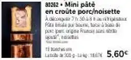 Thiriet Mini pâté en croûte porc/noisette offre