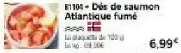 Thiriet SARA Dés de saumon Atlantique fumé offre