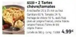 Thiriet 82220 • 2 Tartes chèvre/tomates offre