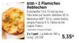 Thiriet Flamiches Reblochon offre