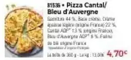 Thiriet Pizza Cantal/Bleu d'Auvergne offre