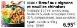 Thiriet Bœuf aux oignons et nouilles chinoises offre