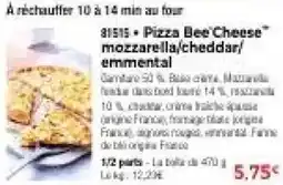 Thiriet Pizza Bee'Cheese mozzarella cheddar emmental offre