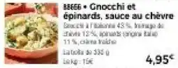 Thiriet Gnocchi et épinards, sauce au chèvre offre