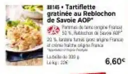 Thiriet Tartiflette gratinée au Reblochon de Savoie AOP offre