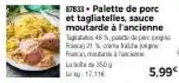 Thiriet Palette de porc et tagliatelles, sauce moutarde à l'ancienne offre