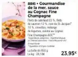 Thiriet Gourmandise de la mer, sauce au Cognac Fine Champagne offre