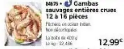 Thiriet Gambas sauvages entières crues offre