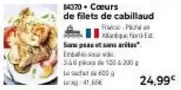 Thiriet Cœurs de filets de cabillaud offre