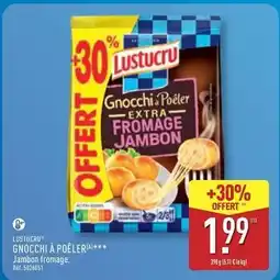 ALDI Lustucru - gnocchi a poelera offre